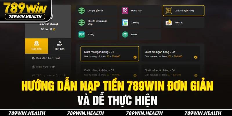 Hướng dẫn nạp tiền 789Win đơn giản và dễ thực hiện